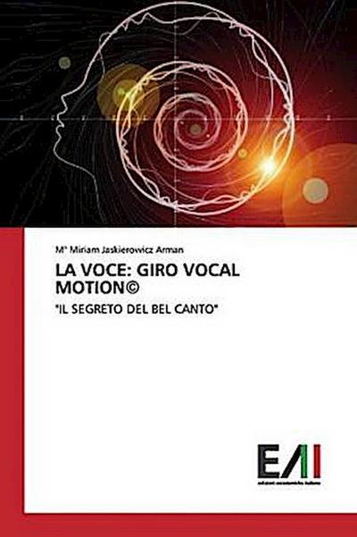 LA VOCE: GIRO VOCAL MOTION(c)