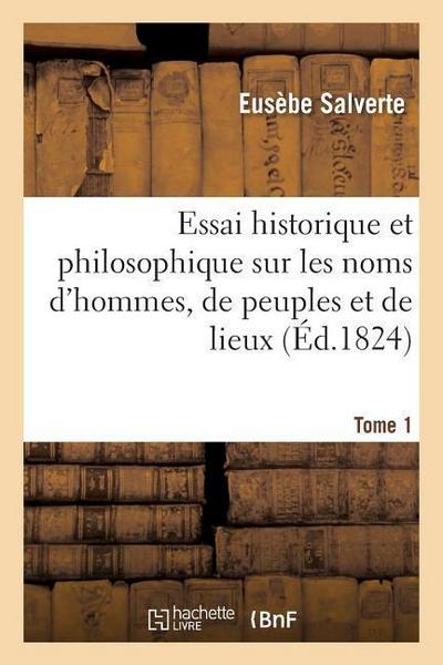 Les Noms d’Hommes, de Peuples Et de Lieux. T01