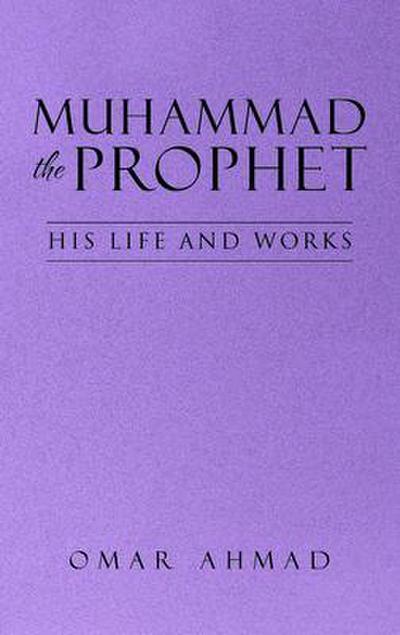 Muhammad The Prophet