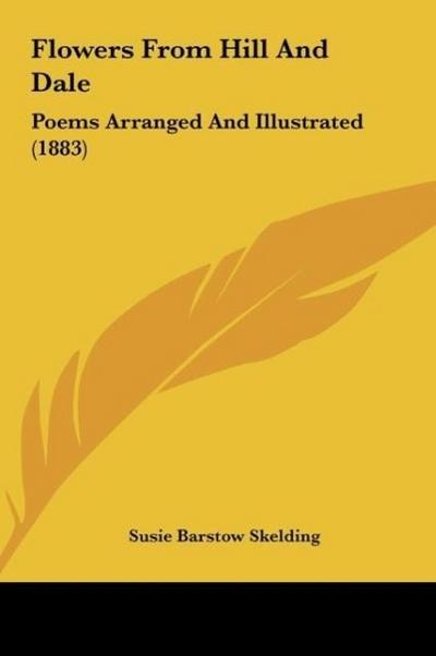 Flowers From Hill And Dale