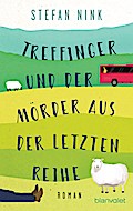 Treffinger und der Mörder aus der letzten Reihe: Roman