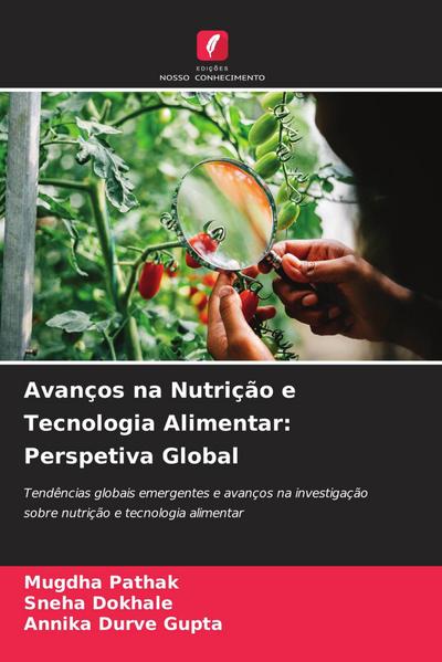 Avanços na Nutrição e Tecnologia Alimentar: Perspetiva Global