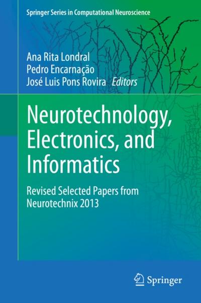 Neurotechnology, Electronics, and Informatics