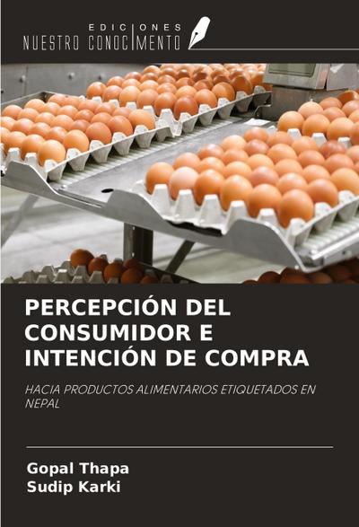 PERCEPCIÓN DEL CONSUMIDOR E INTENCIÓN DE COMPRA