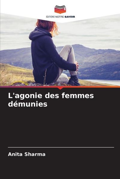 L’agonie des femmes démunies