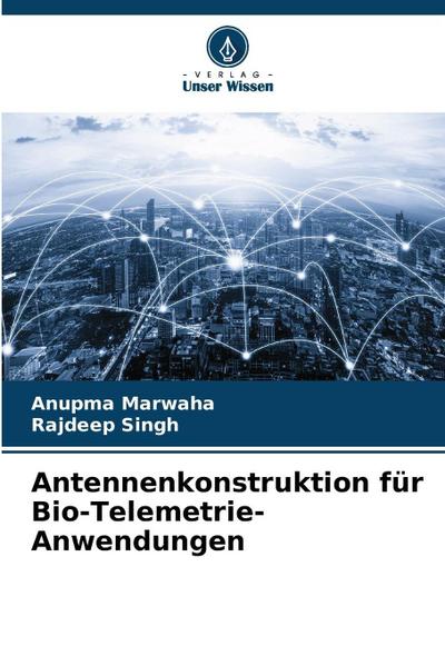 Antennenkonstruktion für Bio-Telemetrie-Anwendungen