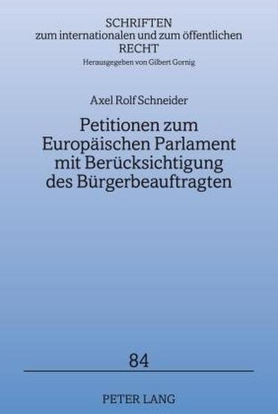 Petitionen zum Europäischen Parlament mit Berücksichtigung des Bürgerbeauftragten
