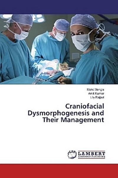 Craniofacial Dysmorphogenesis and Their Management