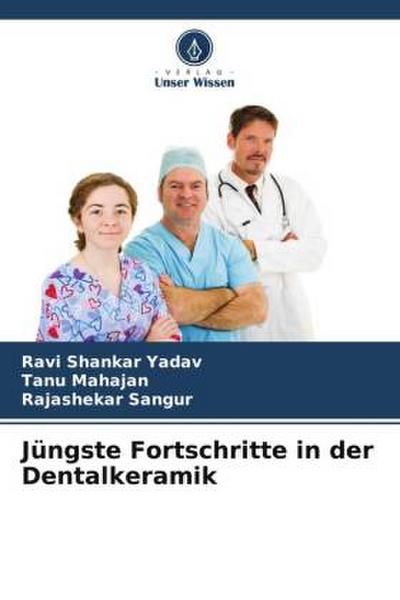 Jüngste Fortschritte in der Dentalkeramik