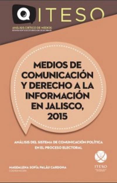 Medios de comunicación y derecho a la información en Jalisco, 2015