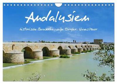 Andalusien, historische Bauwerke, weiße Dörfer, blaues Meer (Wandkalender 2026 DIN A4 quer), CALVENDO Monatskalender