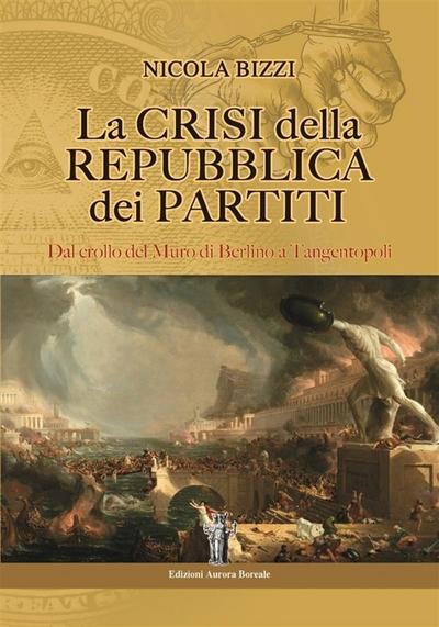 La Crisi della Repubblica dei partiti