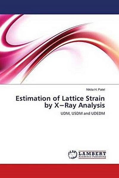 Estimation of Lattice Strain by X¿Ray Analysis