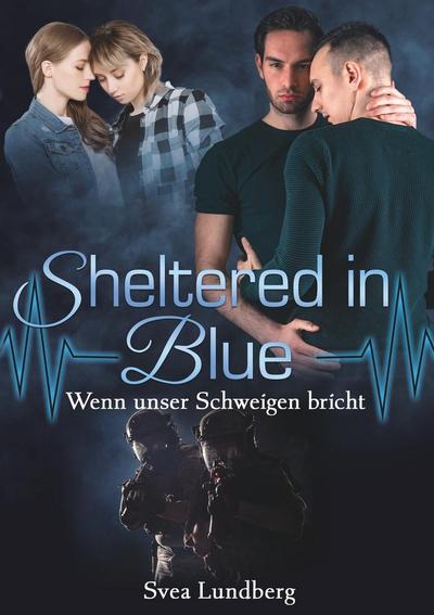 Sheltered in blue: Wenn unser Schweigen bricht