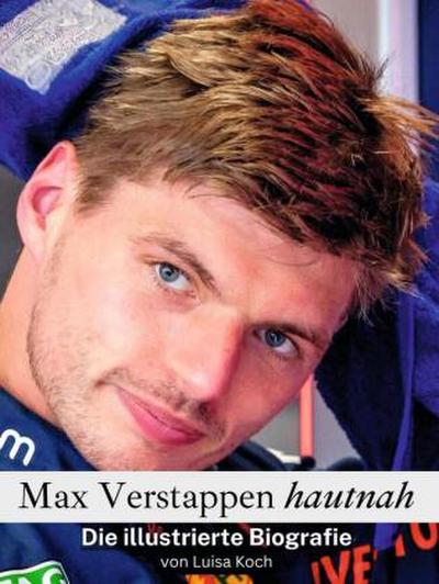 Max Verstappen hautnah