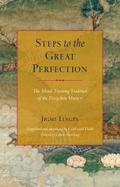 Steps to the Great Perfection
