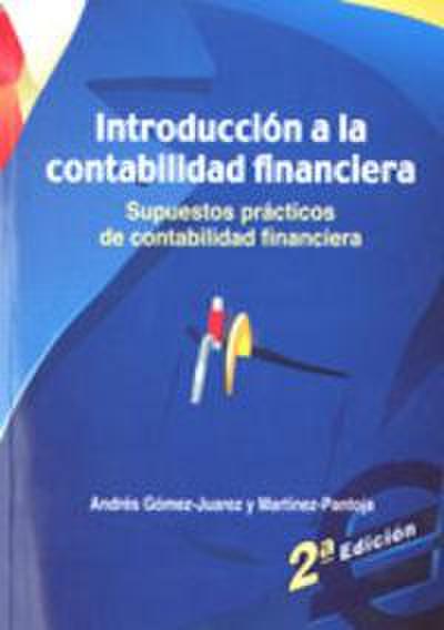 Introducción a la contabilidad financiera : supuesto práctico de contabilidad financiera