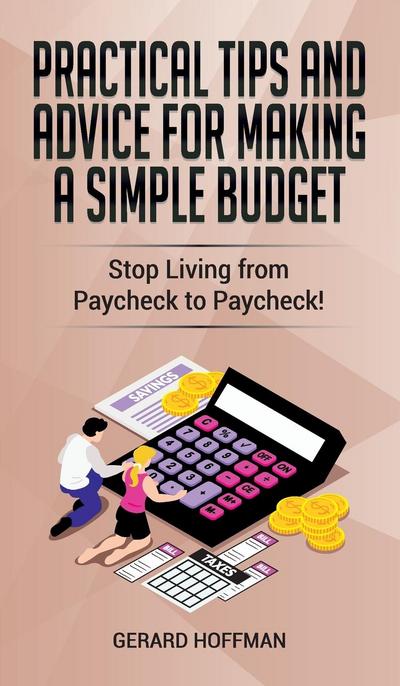 Practical Tips and Advice for Making a Simple Budget