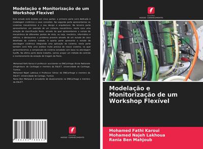Modelação e Monitorização de um Workshop Flexível