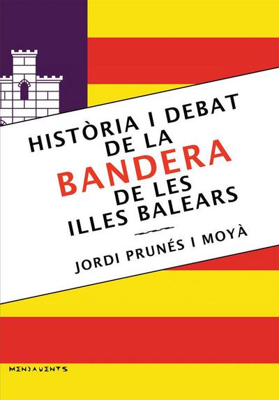 Història i debat de la bandera de les Illes Balears