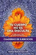 Tu cuerpo no es una disculpa
