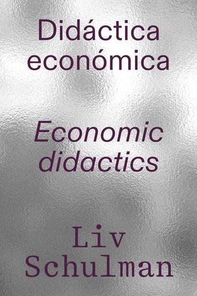 LIV Schulman: Economic Didactics