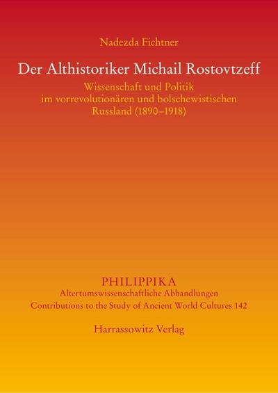 Der Althistoriker Michail Rostovtzeff