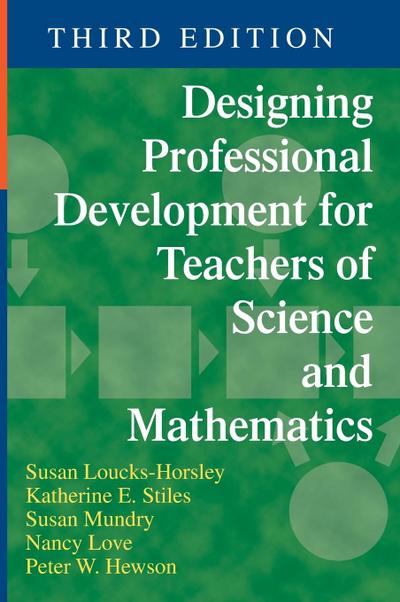 Designing Professional Development for Teachers of Science and Mathematics