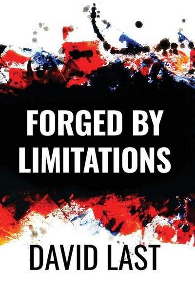 Forged By Limitations