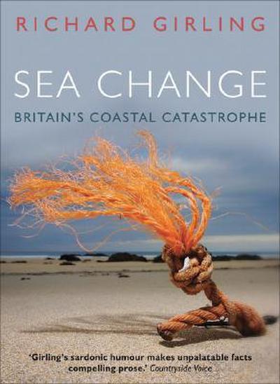 Sea Change: Britain’s Coastal Catastrophe