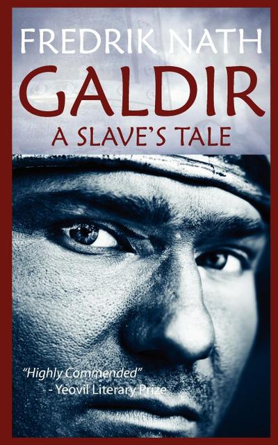 Galdir - A Slave’s Tale (Roman Fiction)