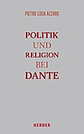 Politik und Religion bei Dante I