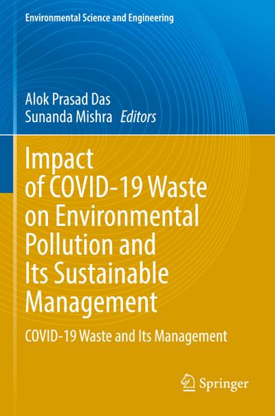 Impact of COVID-19 Waste on Environmental Pollution and Its Sustainable Management