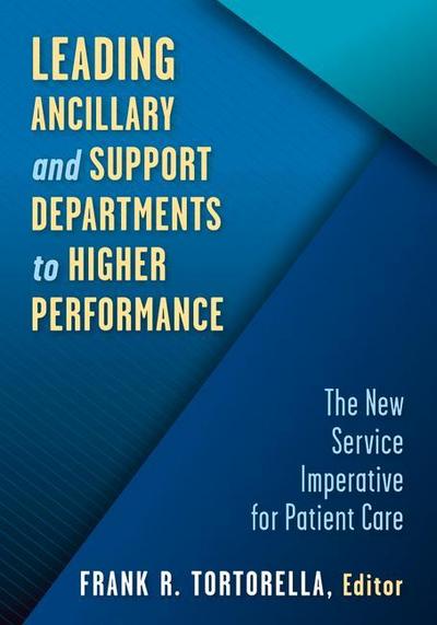 Leading Ancillary and Support Departments to Higher Performance
