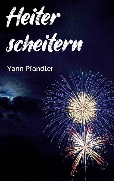 Heiter scheitern