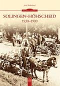 Solingen-Höhscheid 1930-1980