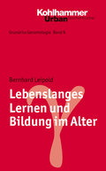 Lebenslanges Lernen und Bildung im Alter von Bernhard Leipold | Ebook