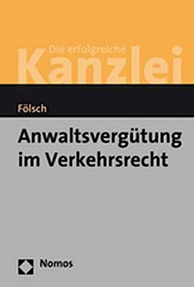 Anwaltsvergütung im Verkehrsrecht