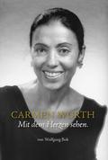 Carmen Würth - Mit dem Herzen sehen