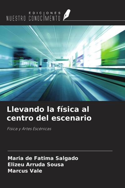 Llevando la física al centro del escenario