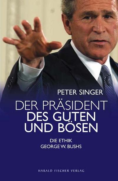 Der Präsident des Guten und des Bösen