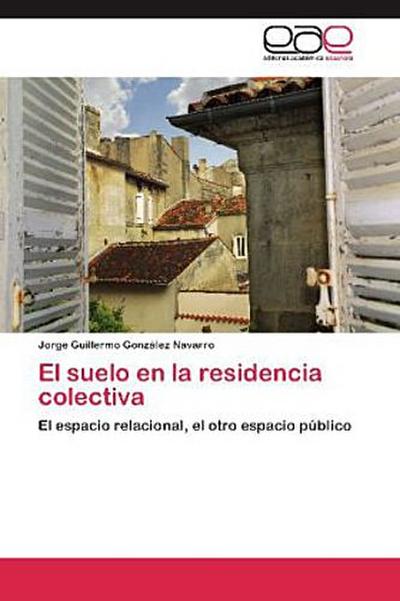 El suelo en la residencia colectiva