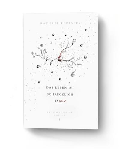 Das Leben ist schrecklich schön