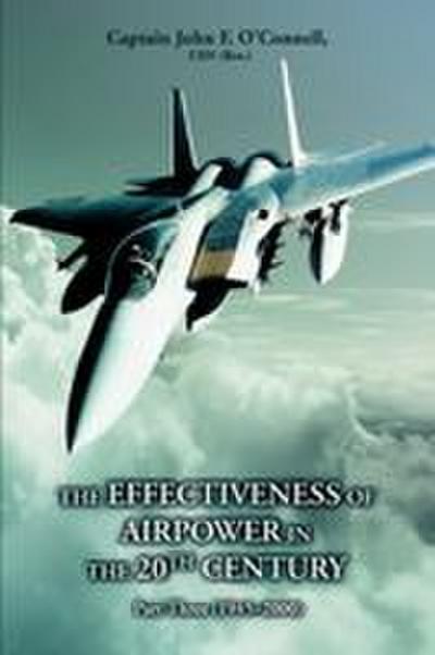 The Effectiveness of Airpower in the 20th Century
