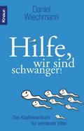 Hilfe, wir sind schwanger!