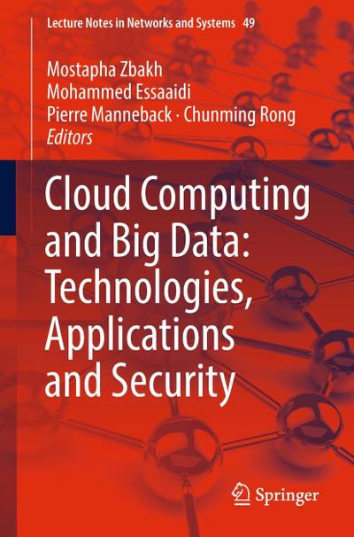 Cloud Computing and Big Data: Technologies, Applications and Security