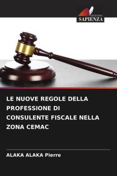 LE NUOVE REGOLE DELLA PROFESSIONE DI CONSULENTE FISCALE NELLA ZONA CEMAC