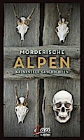 Mörderische Alpen von Benevento Publishing | Ebook