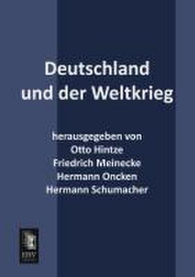 Deutschland und der Weltkrieg