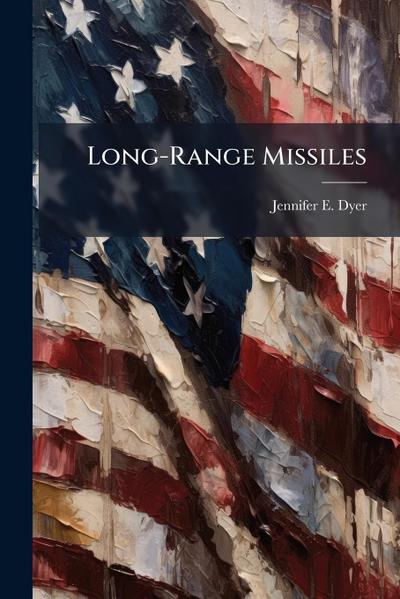 Long-Range Missiles